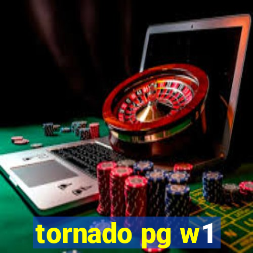 tornado pg w1